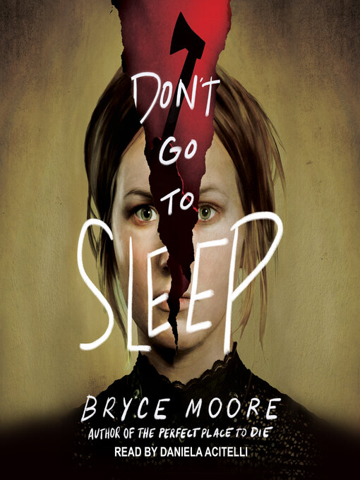 Title details for Don't Go to Sleep by Bryce Moore - Available